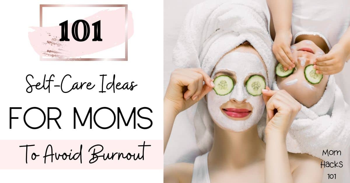 Self Care Ideas For Busy Moms