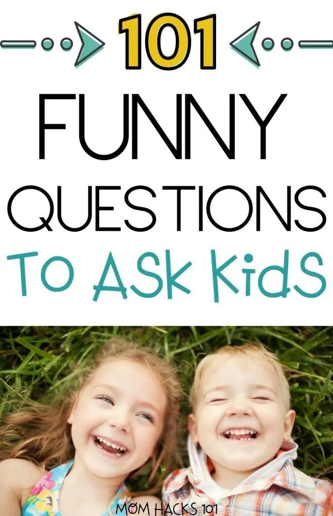101 Fun Questions To Ask Kids To Know Them Better - Mom Hacks 101