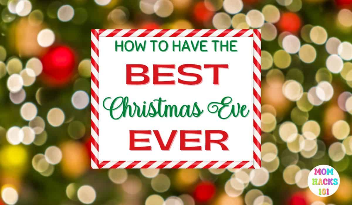 How To Have The Best Christmas Eve Ever